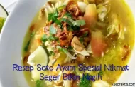 Resep Soto Ayam Spesial Nikmat Seger Bikin Nagih