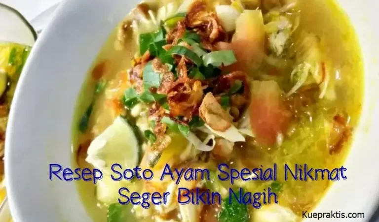 resep soto ayam spesial seger nikmat